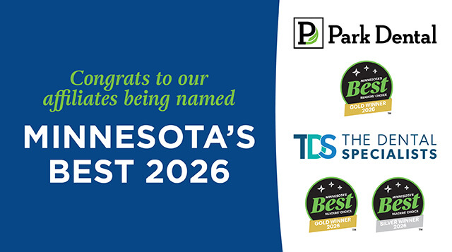 blue background with text saying "congrats to our affiliates being named MN Best 2026" with the Park Dental and The Dental Specialists and gold and silver MN Best badges